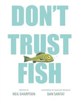 Don't Trust Fish