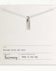 Through Thick & Thin Necklace