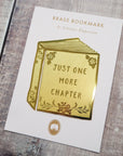 Just One More Chapter Brass Bookmark