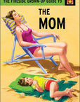 Fireside Grown-Up Guide to the Mom