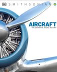 Aircraft: The Definitive Visual History