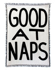 Good at Naps Throw Blanket