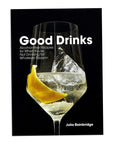 Good Drinks: Alcohol-Free Recipes