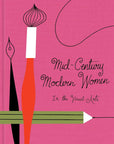 Mid-Century Modern Women in the Visual Arts