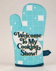 Welcome to My Cooking Show Oven Mitt