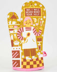 Never Want Your Help Oven Mitt