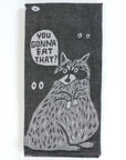 You Gonna Eat That Dish Towel