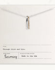 Through Thick & Thin Necklace