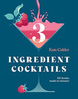 Three Ingredient Cocktails