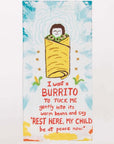I Want a Burrito Dish Towel