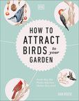 How to Attract Birds to Your Garden