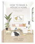 How to Make a House a Home
