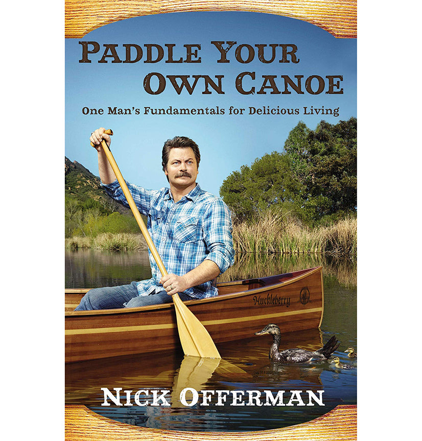 Paddle Your Own Canoe