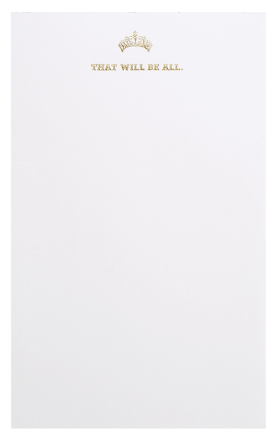 That Will Be All Notepad