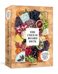 The Cheese Board Deck: 50 Cards for Styling Spreads, Savory + Sweet