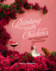 Drinking with Chickens
