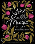 You Are Made of Magic Coloring Book