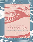 The Power of Stretching