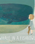 Whale in a Fishbowl