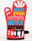 Whatever Happens Oven Mitt